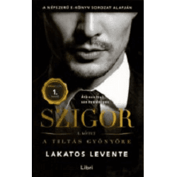 Szigor I. kötet – A tiltás gyönyöre